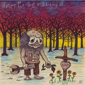 Harley Poe - Lost And Losing It (Vinyl) - 1 of 1