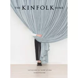 The Kinfolk Home - by  Nathan Williams (Hardcover)