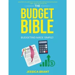 The Budget Bible - by  Jessica Charise Brant (Paperback)