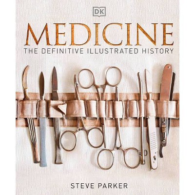 Medicine - by  DK (Hardcover)