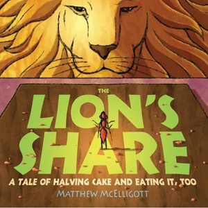 The Lion's Share - by  Matthew McElligott (Paperback) - 1 of 1