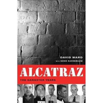 Alcatraz - by  David a Ward (Paperback)