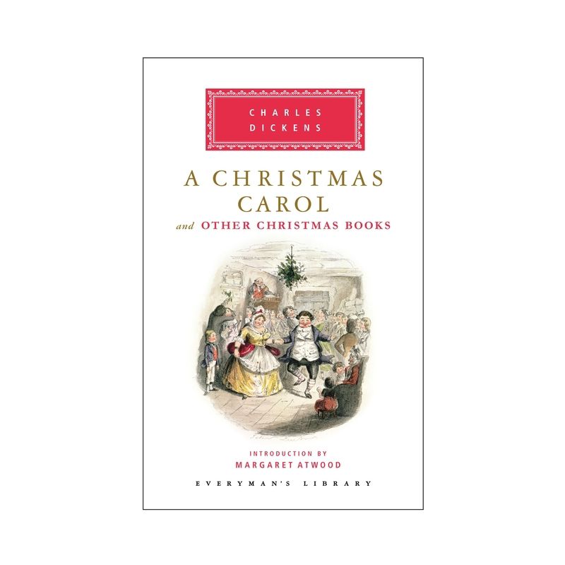 A Christmas Carol and Other Christmas Books - (Everyman's Library Classics) by  Charles Dickens (Hardcover), 1 of 2