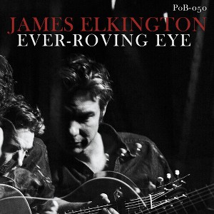 James Elkington - Ever-Roving Eye - 1 of 1