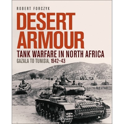 Desert Armour - by  Robert Forczyk (Hardcover)