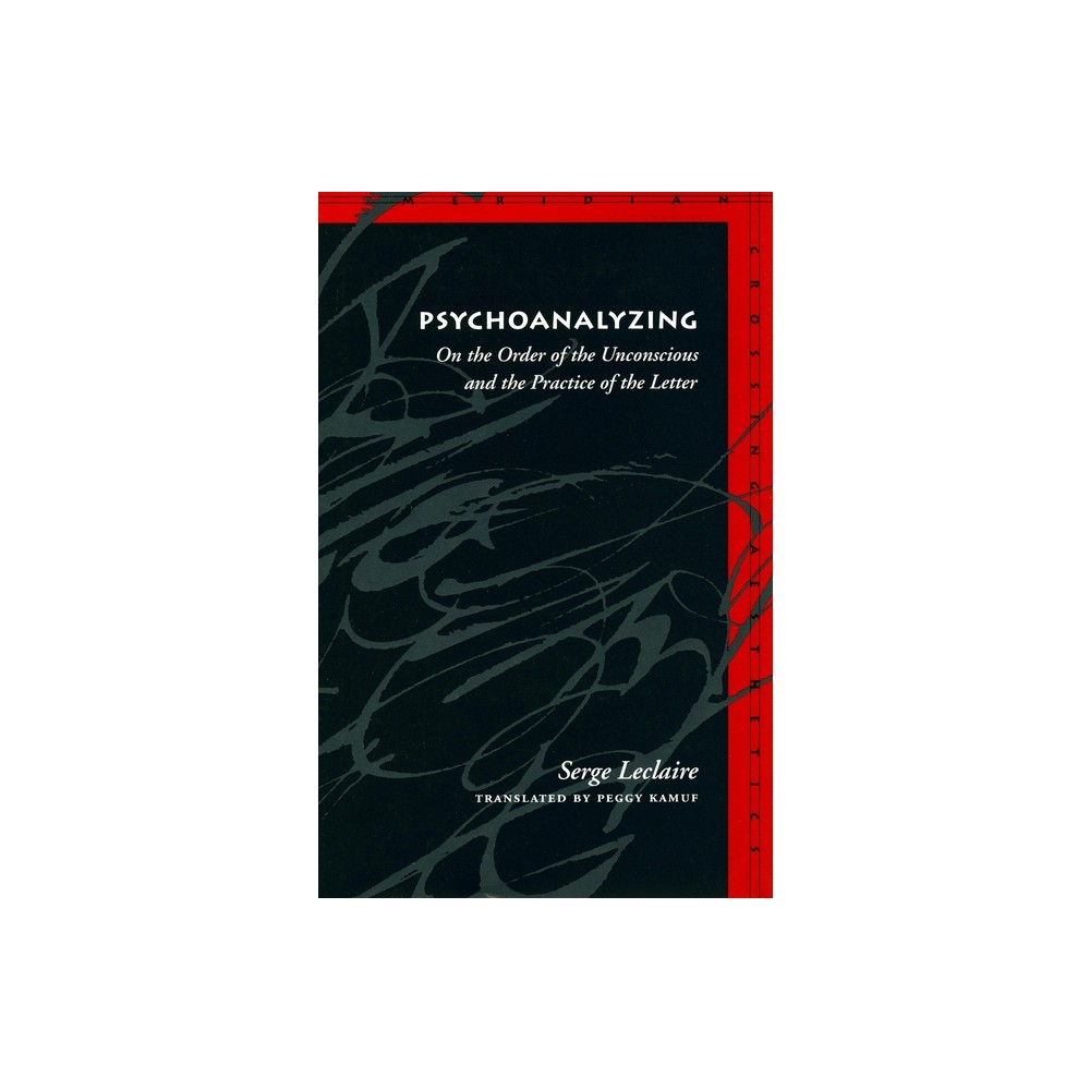 Stanford University Press Psychoanalyzing - (Meridian
