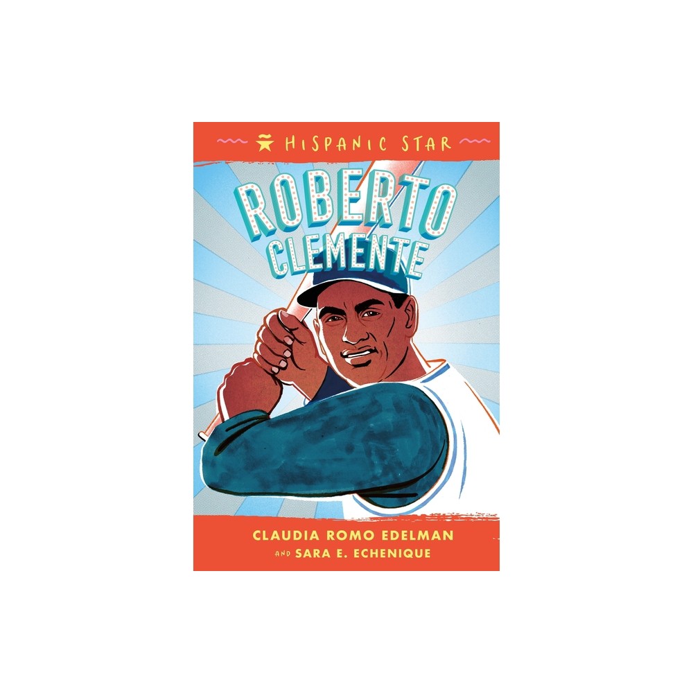 Hispanic Star: Roberto Clemente