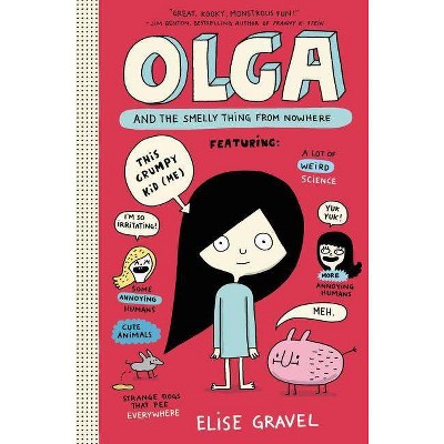 Olga and the Smelly Thing from Nowhere (Hardcover) (Elise Gravel)