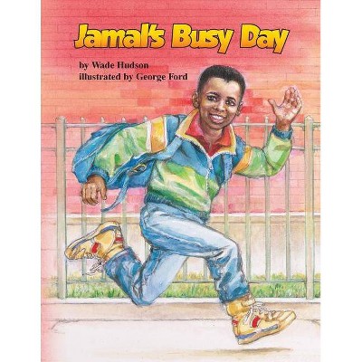 Jamal's Busy Day - (Feeling Good Book) by  Wade Hudson (Paperback)