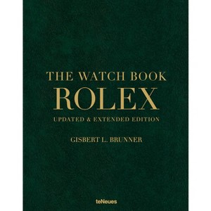 The Watch Book Rolex: Updated and Expanded Edition - by  Gisbert L Brunner (Hardcover) - 1 of 1