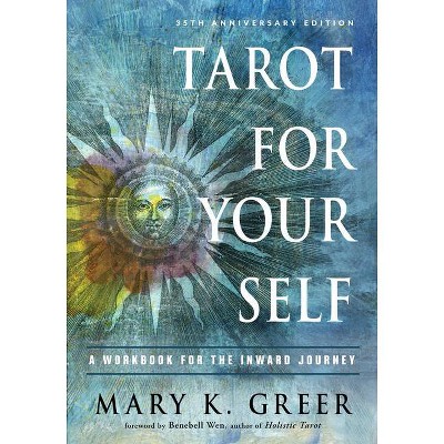Tarot for Your Self - by  Mary K Greer (Paperback)
