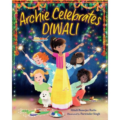 Archie Celebrates Diwali - by  Mitali Banerjee Ruths (Hardcover)