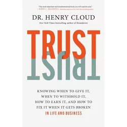 Trust - by  Henry Cloud (Hardcover)