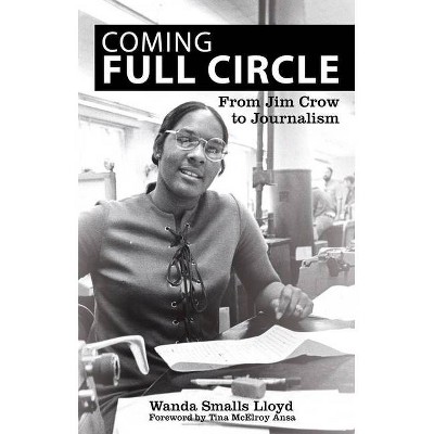 Coming Full Circle - by  Wanda Smalls Lloyd (Hardcover)