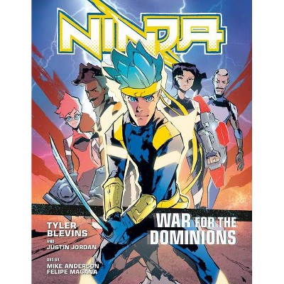 Ninja: War for the Dominions - by  Tyler Ninja Blevins & Justin Jordan (Paperback)