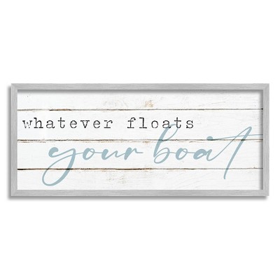 Stupell Industries Whatever Floats Your Boat Sign Framed Giclee Art