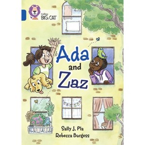 ADA and Zaz - (Collins Big Cat) by  Sally J Pla (Paperback) - 1 of 1