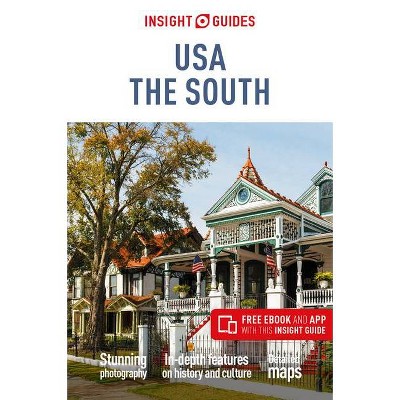 Insight Guides Usa: The South (Travel Guide with Free Ebook) - (Paperback)