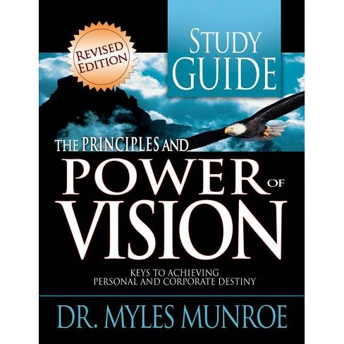 The Principles And Power Of Vision - By Myles Munroe (paperback) : Target