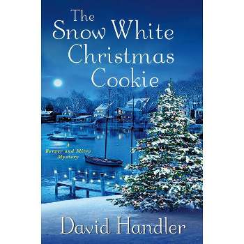 The Snow White Christmas Cookie - (Berger and Mitry Mysteries) by  David Handler (Hardcover)
