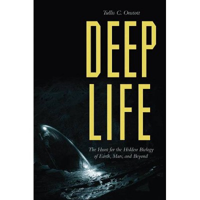 Deep Life - by  Tullis Onstott (Hardcover)