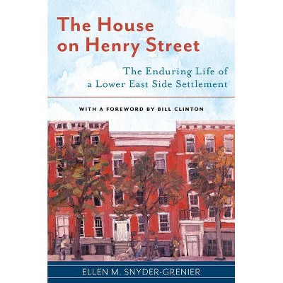 The House on Henry Street - (Washington Mews Books) by  Ellen M Snyder-Grenier (Hardcover)