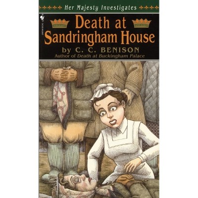 Death at Sandringham House - (Her Majesty Investigates) by  C C Benison (Paperback)