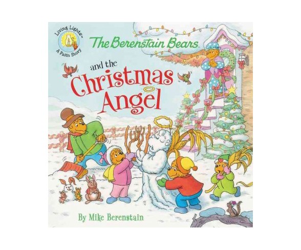 The Berenstain Bears and the Christmas Angel - (Berenstain Bears/Living Lights) by  Mike Berenstain