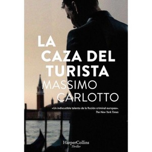 La caza de el turista - by  Massimo Carlotto (Paperback) - 1 of 1