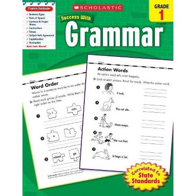 Scholastic Success with Grammar: Grade 1 Workbook - (Scholastic Success with Workbooks: Grammar) (Paperback)