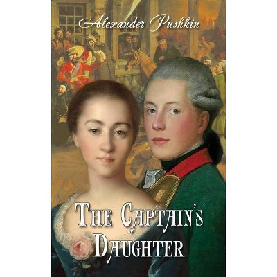 The Captain's Daughter - by  Alexander Pushkin (Hardcover)