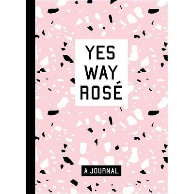 Yes Way Rosé Blank Journal -  by Erica Blumenthal & Nikki Huganir (Paperback)