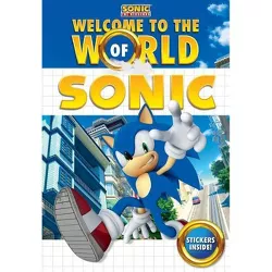 Welcome to the World of Sonic - (Sonic the Hedgehog) by  Lloyd Cordill (Paperback)