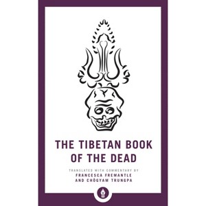 The Tibetan Book of the Dead - (Shambhala Pocket Library) (Paperback) - 1 of 1