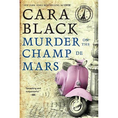  Murder on the Champ de Mars - (Aimée Leduc Investigation) by  Cara Black (Paperback) 