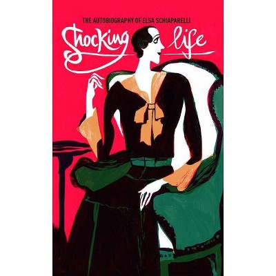 Shocking Life - (V&a Fashion Perspectives) by  Elsa Schiaparelli (Paperback)