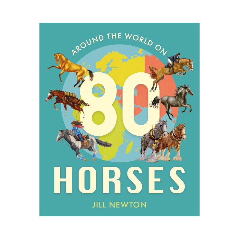 Around the World on 80 Horses - (Child's Play Library) by Jill Newton, 1 of 2