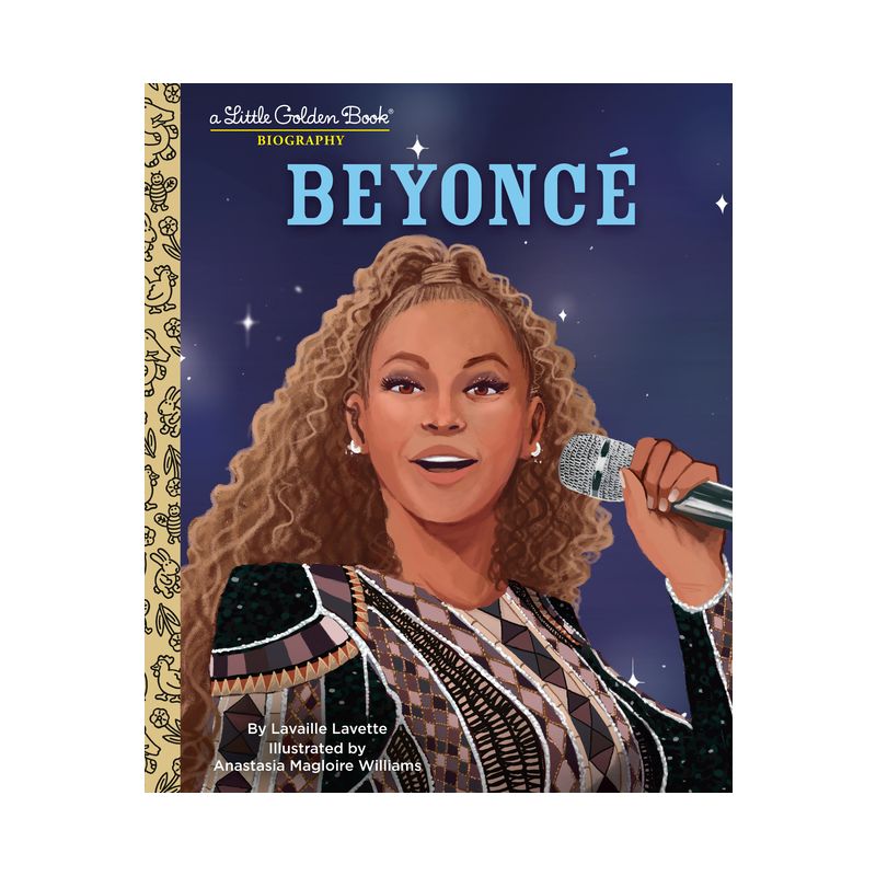Beyonce: A Little Golden Book Biography (Presented by Ebony Jr.) - by  Lavaille Lavette (Hardcover), 1 of 8