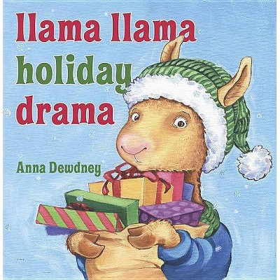 Llama Llama Holiday Drama (Hardcover) by Anna Dewdney