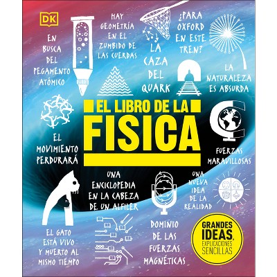 El Libro de la Fisica (the Physics Book) - (DK Big Ideas) by  DK (Hardcover)