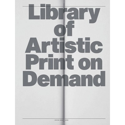 Library of Artistic Print on Demand - by  Annette Gilbert & Andreas Bülhoff (Hardcover)