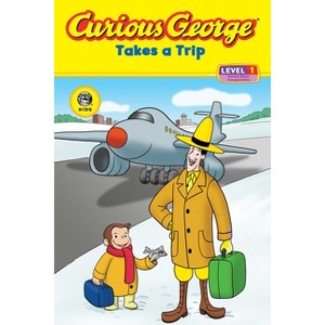 Curious George Takes a Trip - (Curious George TV) by  H A Rey (Paperback) - 1 of 1