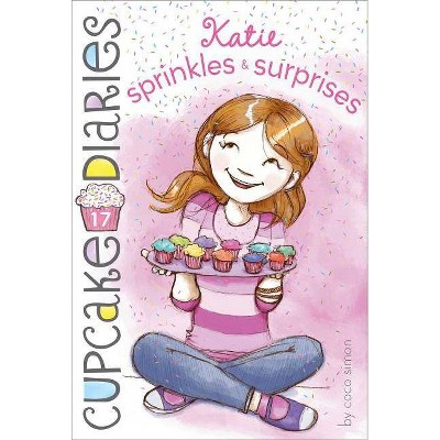 Katie Sprinkles & Surprises, 17 - (Cupcake Diaries) by  Coco Simon (Paperback)