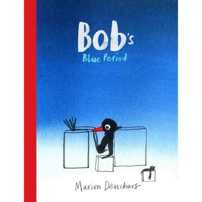 Bob's Blue Period - (Hardcover)