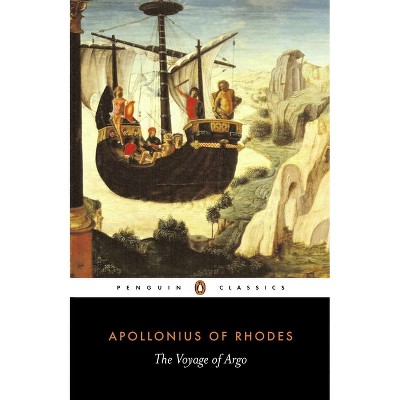 The Voyage of Argo - (Penguin Classics) 2nd Edition by  Apollonius Rhodes (Paperback)