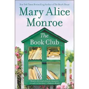 The Book Club - by  Mary Alice Monroe (Paperback)