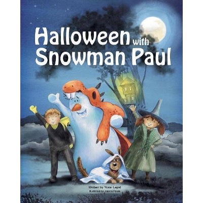 Halloween with Snowman Paul - (Snowman Paul Book) by  Yossi Lapid (Paperback)