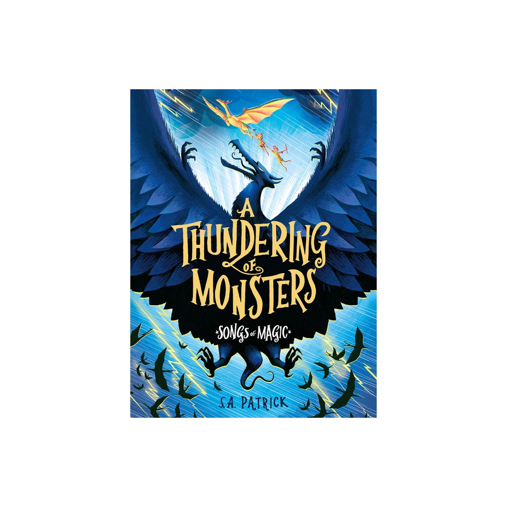 A Thundering of Monsters - (Songs of Magic) by S a Patrick (Hardcover)