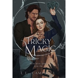 Tricky Magic - by  L L Campbell (Hardcover) - 1 of 1