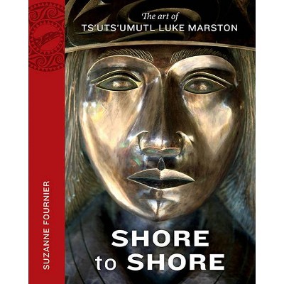 Shore to Shore - by  Suzanne Fournier (Paperback)